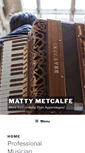 Mobile Screenshot of mattymetcalfe.com
